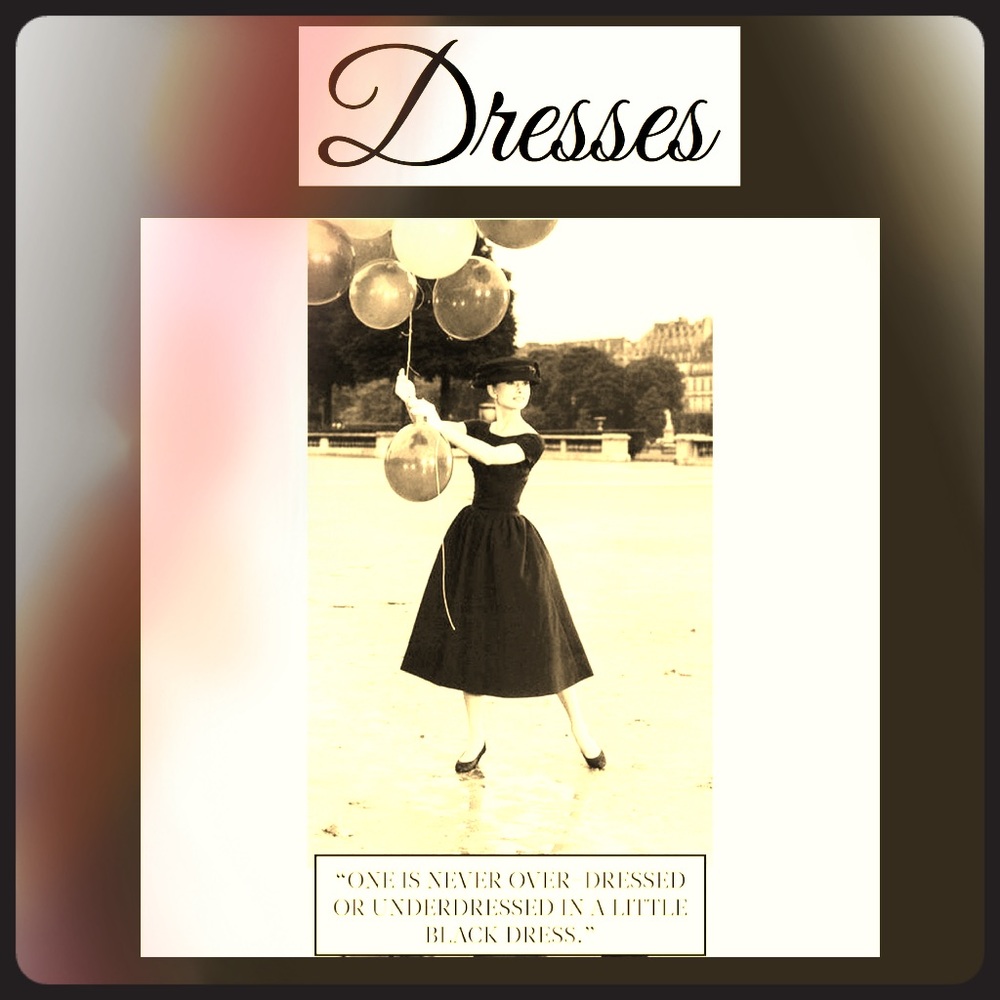 Dresses!